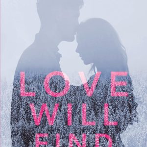 Love Will Find a Way